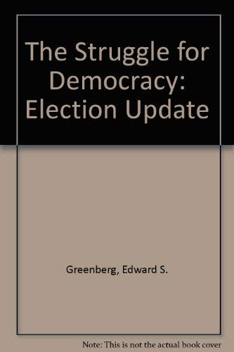 Imagen de archivo de The Struggle for Democracy: Election Update a la venta por A Team Books