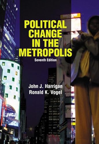 9780321097446: Political Change in the Metropolis, Seventh Edition