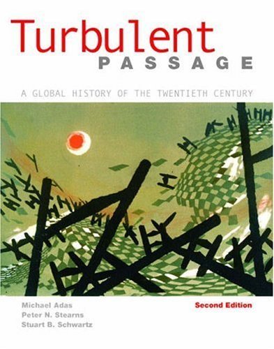 Imagen de archivo de Turbulent Passage : A Global History of the Twentieth Century a la venta por Better World Books