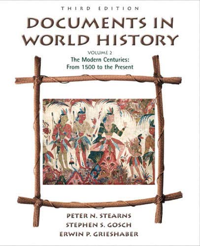 Imagen de archivo de Documents in World History, Volume II: The Modern Centuries (from 1500 to the present) (3rd Edition) a la venta por HPB-Red