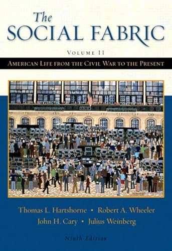9780321101402: The Social Fabric (Volume II): American Life From the Civil War to the Present