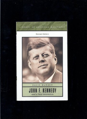 9780321101433: John F. Kennedy and a New Generation (Library of American Biography Series)