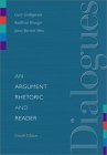 Dialogues: An Argument Rhetoric and Reader (4th Edition) (9780321101464) by Goshgarian, Gary; Krueger, Kathleen; Barnett-Minc, Janet