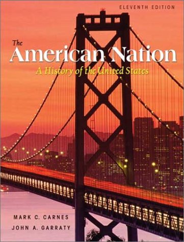 Imagen de archivo de The American Nation : A History of the United States a la venta por Better World Books