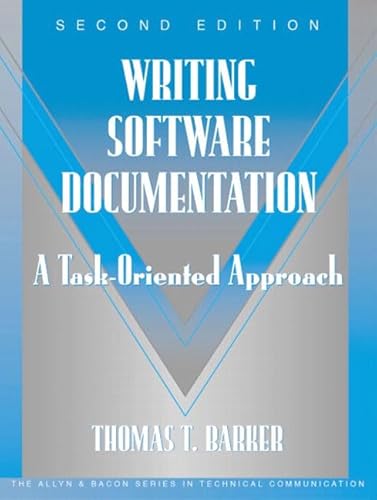 9780321103284: Writing Software Documentation: A Task-Oriented Approach (Part of the Allyn & Bacon Series in Technical Communication) (Allyn and Bacon Series in Technical Communication)