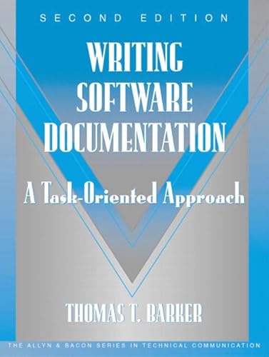 9780321103284: Writing Software Documentation: A Task-Oriented Approach: A Task-Oriented Approach (Part of the Allyn & Bacon Series in Technical Communication)