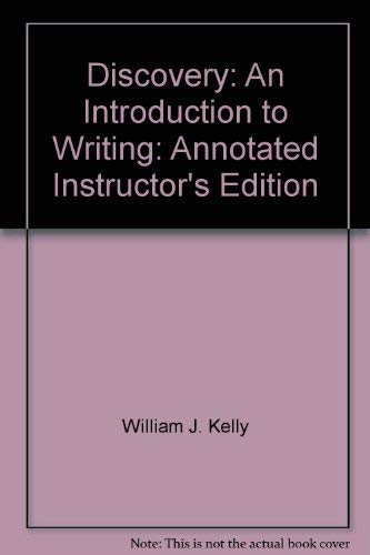 Stock image for Discovery: An Introduction to Writing: Annotated Instructor's Edition for sale by HPB-Red