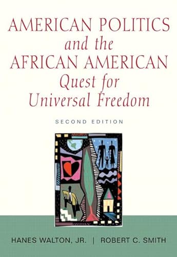 Beispielbild fr American Politics and the African-American Quest for Universal Freedom (2nd Edition) zum Verkauf von Wonder Book