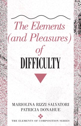Stock image for The Elements (And Pleasures) of Difficulty for sale by Better World Books: West