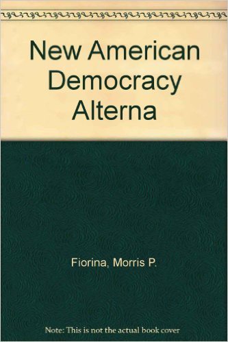 New American Democracy Alterna (9780321108722) by Morris P. Fiorina; Paul E. Peterson