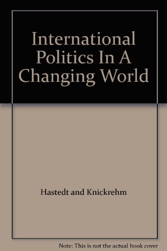 Stock image for International Politics in a Changing World Review Copy for sale by Boards & Wraps