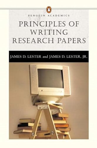 The Principles of Writing Research Papers (9780321113078) by Lester, James D.