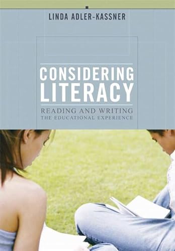 Stock image for Considering Literacy: Reading and Writing- The Educational Experience for sale by SecondSale