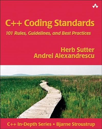 Beispielbild fr C++ Coding Standards: 101 Rules, Guidelines, and Best Practices zum Verkauf von SecondSale