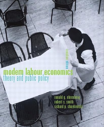 Imagen de archivo de Modern Labour Economics: Theory and Public Policy, Canadian Edition a la venta por ThriftBooks-Dallas