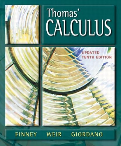 Thomas' Calculus Update Component: International Edition (9780321116369) by Thomas Jr., George B.; Finney Late, Ross L.; Weir, Jan D.; Giordano