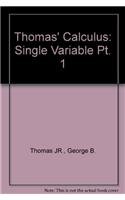 Supplement: Thomas' Calculus, Part 1 Single Variable, Updated - Thomas' Calculus, Updated 10/E (9780321117724) by George B. Thomas Jr.; Ross L. Finney