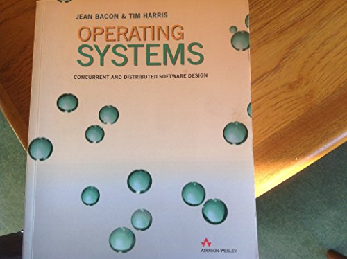 Operating Systems (9780321117892) by Bacon, Jean; Harris, Tim