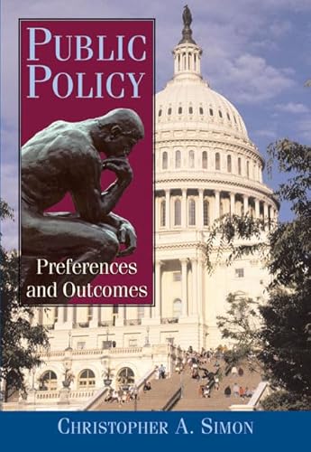 Beispielbild fr Public Policy: Preferences and Outcomes zum Verkauf von Wonder Book