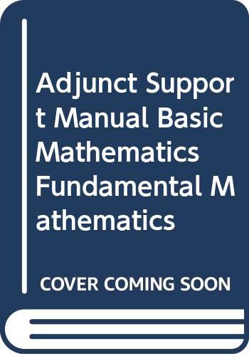 Beispielbild fr Adjunct Support Manual Basic Mathematics Fundamental Mathematics zum Verkauf von Wonder Book