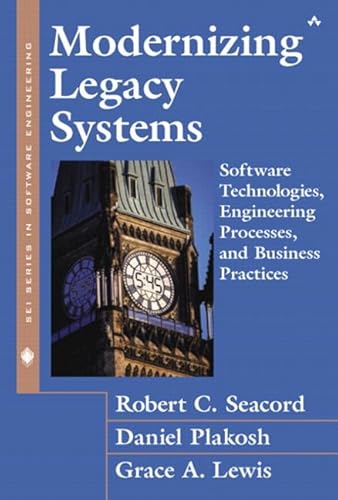 Beispielbild fr Modernizing Legacy Systems: Software Technologies, Engineering Processes, and Business Practices zum Verkauf von HPB-Red