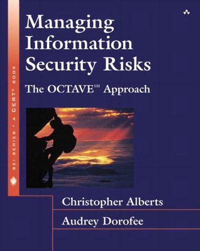 Beispielbild fr Managing Information Security Risks: The OCTAVE (SM) Approach zum Verkauf von BooksRun