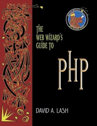 Beispielbild fr The Web Wizard's Guide to PHP (Addison-Wesley Web Wizard Series) zum Verkauf von WorldofBooks