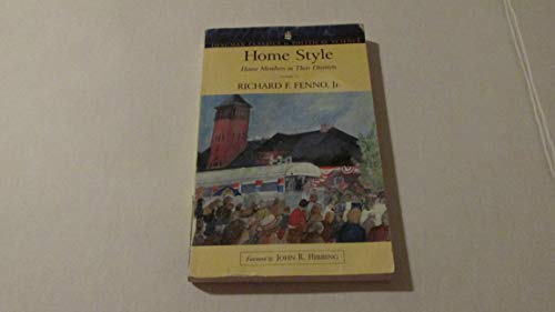 9780321121837: Home Style: House Members in Their Districts: House Members in Their Districts (Longman Classics Series)