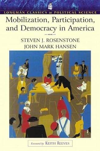 Beispielbild fr Mobilization, Participation, and Democracy in America (Longman Classics Edition) zum Verkauf von BooksRun