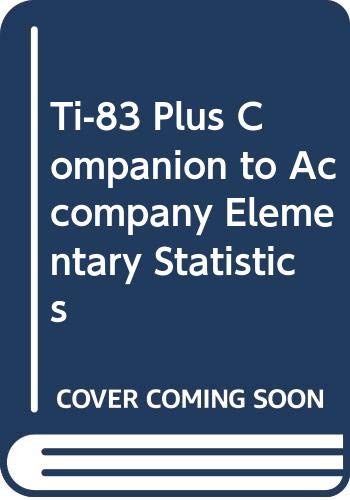 9780321122087: TI-83 Plus Companion to Elementary Statistics