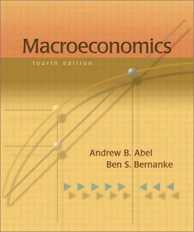 Macroeconomics, Update Edition (4th Edition) - Bernanke, Ben S.,Abel, Andrew B.
