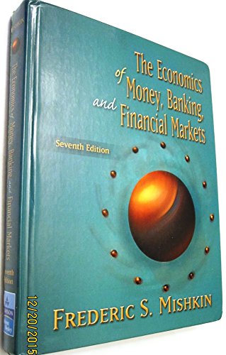 Beispielbild fr The Economics of Money, Banking, and Financial Markets zum Verkauf von Better World Books