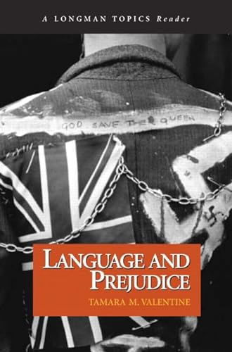 9780321122360: Language and Prejudice (A Longman Topics Reader): Tamara M. Valentine