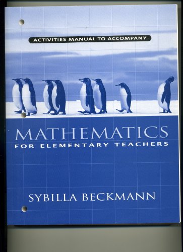 Imagen de archivo de Mathematics for Elementary Teachers: Activities Manual a la venta por SecondSale