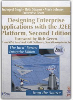 Stock image for Designing Enterprise Applications with the J2EE Platform (Custom Version) for sale by The Warm Springs Book Company