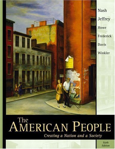 Stock image for The American People: Creating a Nation and a Society, Single Volume - Sixth Edition for sale by SecondSale