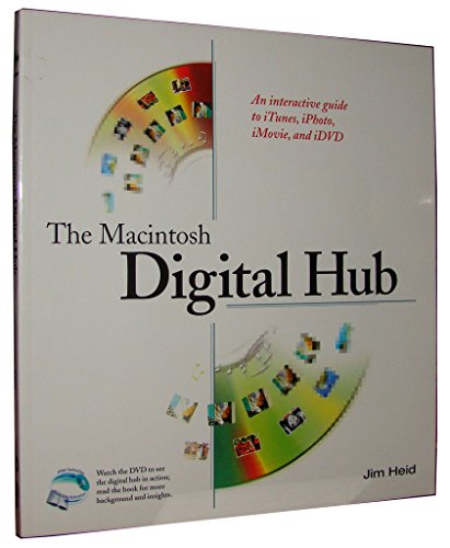 Beispielbild fr Digital Hub (Book and Region 1 DVD set): An Interactive Guide to iTunes, iPhoto, iMovie, and iDVD zum Verkauf von WorldofBooks