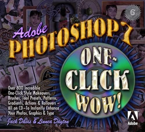 Imagen de archivo de Adobe Photoshop 7: One Click Wow! a la venta por SecondSale