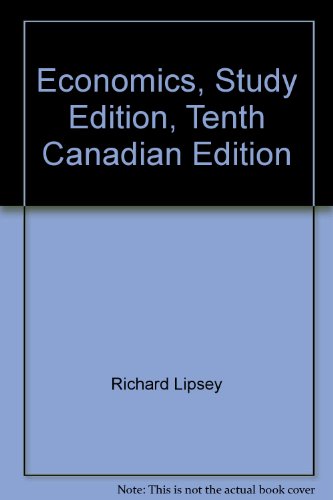 Beispielbild fr Economics, Study Edition, Tenth Canadian Edition (10th Edition) zum Verkauf von Starx Products
