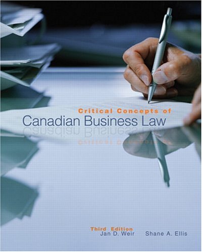 Stock image for Critical Concepts of Canadian Business Law (3rd Edition) for sale by Irish Booksellers