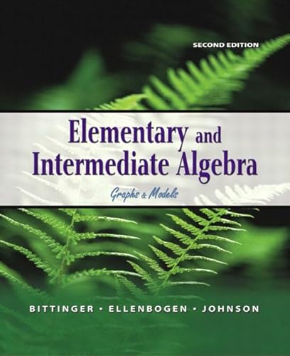 Imagen de archivo de Elementary and Intermediate Algebra : Graphs and Models a la venta por Better World Books