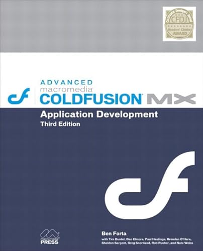 Stock image for Advanced Macromedia ColdFusion MX : Application Development for sale by Better World Books