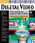 Real World Digital Video (9780321127297) by Shaner, Pete; Jones, Gerald Everett