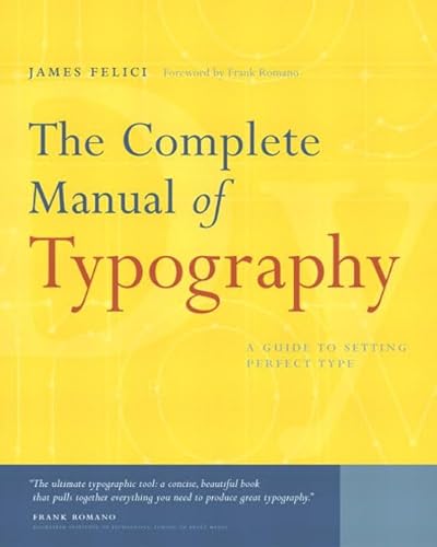 Imagen de archivo de The Complete Manual of Typography: A Guide to Setting Perfect Type a la venta por Orion Tech