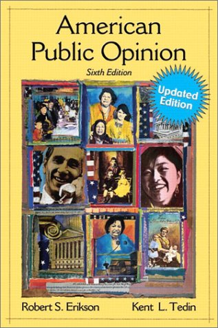Stock image for American Public Opinion: Its Origin, Contents, and Impact, Update Edition (6th Edition) for sale by New Legacy Books