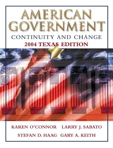 9780321129741: American Government: Continuity and Change, 2004 Second Texas Edition