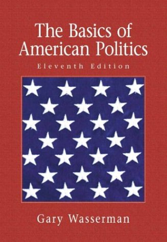 Imagen de archivo de The Basics of American Politics a la venta por Better World Books: West