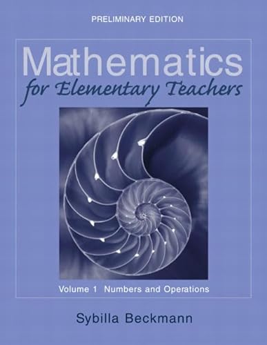 Beispielbild fr Mathematics for Elementary Teachers, Volume 1: Numbers and Operations zum Verkauf von Lost Books