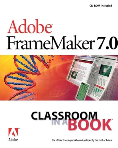 9780321131683: Adobe FrameMaker 7.0 (CLASSROOM IN A BOOK)