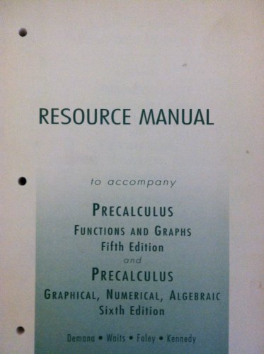 Stock image for Resource Manual (to accompany Precalculus Functions and Graphs & Precalculus Graphical, Numerical, Algebraic) for sale by APlus Textbooks